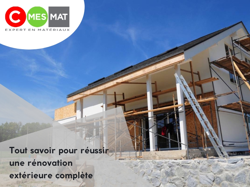 Tout savoir pour réussir une rénovation extérieure complète